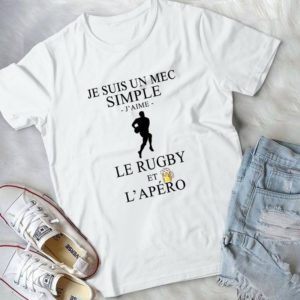Je Suis Un Mec Simple Le Rugry Et Lapero Handmade Shirt