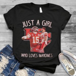 Just A Girl Who Loves Mahomes Handmade Shirt