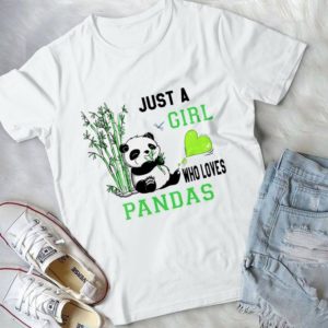Just A Girrl Who Loves Pandas Handmade Shirt