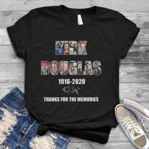Kirk Douglass 1916-2020 Thanks For The Memories Gift Ideas Handmade Shirt