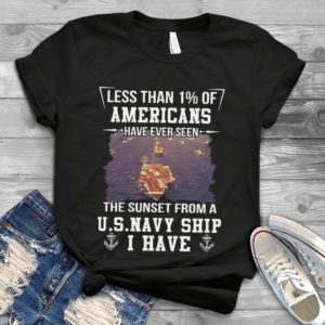 Less Than 1% Of Americans Have Ever Seen The Sunset From A U.S Navy Handmade Shirt