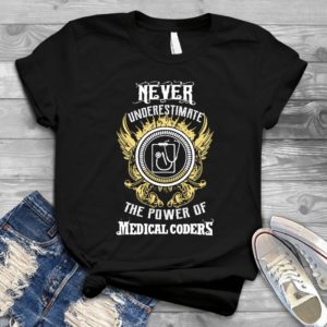 Limited Ed Medical Coders - Shirt T-Shirt Funny - Gift Shirt - Best Shirt - Handmade Shirt