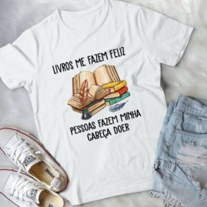 Livros Me Fazem Feliz Pessoas Fazem Minha Cabeca Doer Book Best Unisex T-shirt.