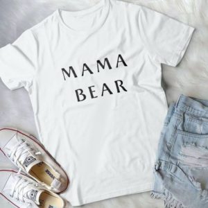 Mama Bear Classic Styles Handmade Shirt