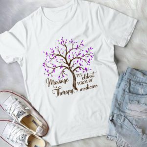 Massage Therapy The Oldest Form Of Medicine Handmade Shirt_compressed