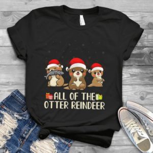 Merry Christmas All Of The Otter Reindeer Handmade Shirt
