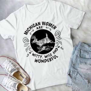 Michigan Women Are Witty Wise And Wonderful Handmade Shirt