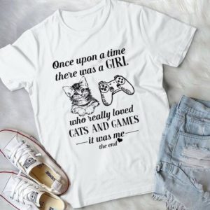 Once Upon A Time There Was A Girl Love Cats And Games Handmade Shirt