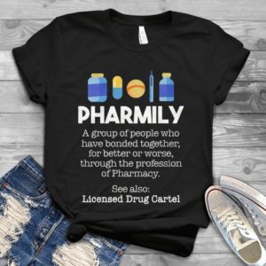 Pharmily A Group Of People Who Have Bonded Together Handmade Shirt