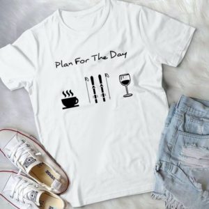 Plan For The Day Coffee Fishing And Wine Handmade Shirt