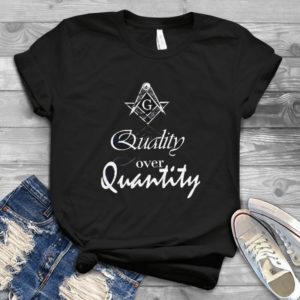 Quality Over Quantity Handmade Shirt