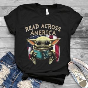 Read Across America And Baby Yoda Handmade Shirt