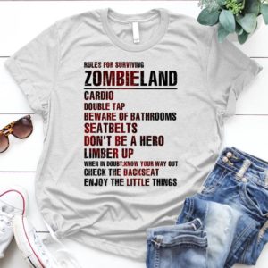 Rules-for-survicing-zombieland - Shirt T-Shirt Funny - Gift Shirt - Best Shirt - Handmade Shirt