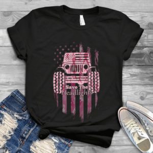 Save The Headlights Jeeps America Flag Autism Breast Cancer Handmade Shirt