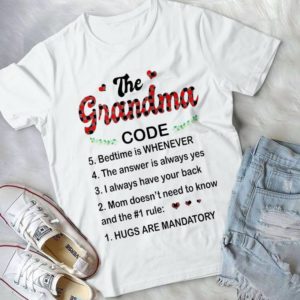The Grandma Code Bedtime Is Whenever The Asnswer Is Always Yes Handmade Shirt