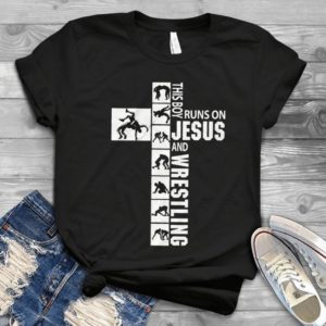 This Boy Runs On Jesus And Wrestling Handmade Shirt