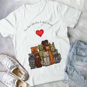 Time Spent With Dog Is Never Wasted Dog Lover Handmade Shirt