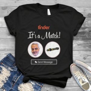 Tinder It's A Match Send Message Funny Handmade Shirt