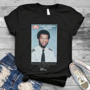 Trans American Airlines Roger Murdock Co-pilot  Handmade Shirt