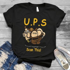 U.P.S Scan This Funny Handmade Shirt