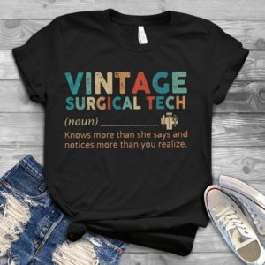 Vintage Surgical Tech Knows More Than She Says And Notices Realize Handmade Shirt