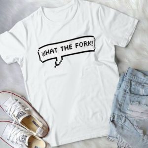 What The Fork Vintage Pixel Handmade Shirt