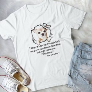 When Its Too Hard To Look Back And You Are Too Afraid To Look Ahead  . Handmade Shirt