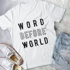 Word Before World Handmade Shirt