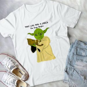 Yoda and Baby Grooot That Log Had A Child The Saga Begins Lovely Unisex Handmade Shirt_compressed