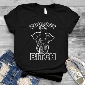 Zoology Bitch Teacher Assistant - Shirt T-Shirt Funny - Gift Shirt - Best Shirt - Handmade Shirt