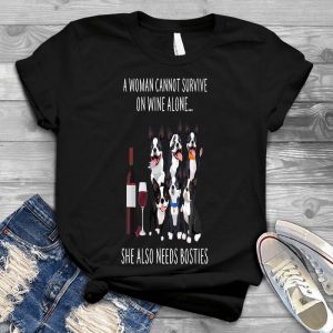 A Woman Also Needs Bostie Best Gift For Dog Lover Cute Dog Image, Dog Quotes, Cute Dog Images, Meaningful Item For Dog Lover