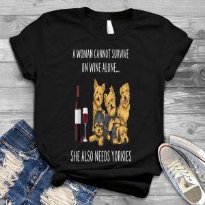 A Woman Cannot Survive A Wine Alone She Also Needs Yorkies Dog Lover Pet, Dog Love, Animal, Puppy, Dog Meme, Funny Dog, Cute Dog