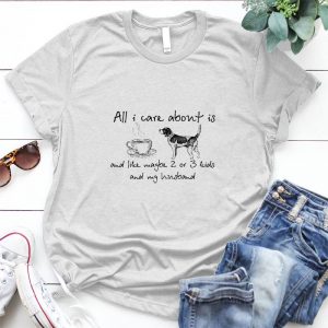 All I Care About Is Coffee And Beagle Gift For Dog Lover Beagle Image, Dog Quote, Dog Image, Family Quote, Family Relationship, Best Gift For Family Members