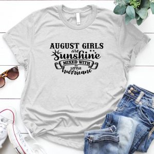 August Girl, Are Sunshine Mixed With A Little Hurricane Girl Saying August Girl Slogan, Sunshine Linked With A Little Hurricane