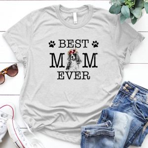 Best Mom Ever - Cavalier Dog Lover Pet, Animal, Puppy, Dog Meme, Funny Dog, Cute Dog, Personalized Quote, Cartoon Dog Graphic