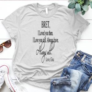 Bret, I Love You Then, And I Will Always Have Gift For Boyfriends Massage To Boyfriends, Cute Love Massage, Forever Love