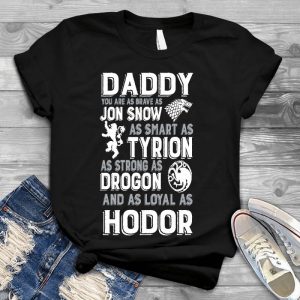 Cool Brave Father As Jon Snow Father's Day Gift Father's Day, Much Cooler Gift, Much Cooler Fathers, But So Much Cooler Fathers, Much Cooler Fathers Day Gift