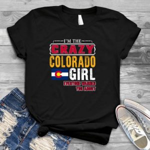 Crazy Colorado Girl Everyone Warned You About Funny Gift Gift , Funny Great, Mens Colorado Cookies