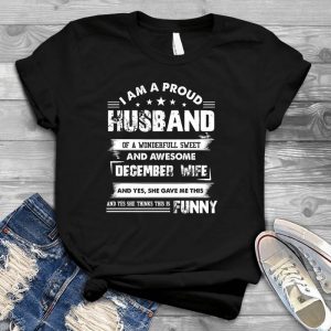 December Wife I Am A Pround Husband Woman Slogan, Strong Woman Woman Quote, Woman Slogan, Strong Woman, Cool Badass Woman, Man's Needs