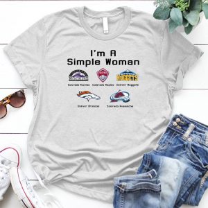 Denver I'm A Aimple Woman Woman Slogan, Strong Woman Woman Quote, Woman Slogan, Strong Woman, Cool Badass Woman, Man's Needs