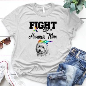 Fight Like A Hanvanes Mom Havanese Gift Animal Dog, Havanese Gift, Womenhavanese Dog Mom