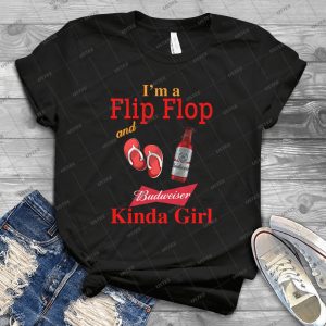 Flip Flop Buudweisser Kinda Girl Classic Style Tshirt – I’m A Flip Flop And Buudwesser Kinda Girl Handmade Shirt