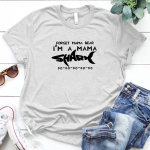Forget Mama Bear, I'm A Mama Shark, Do-do-do Gift To Son From Mom, Mom Quote, Gift To Son From Mom, Good Idea Present For Son, Best Personalized D Gift For Mom