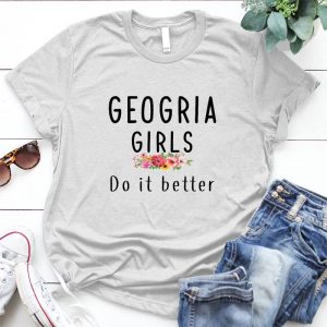 Geogria Girls Do It Better Gift For Her Funny Cute, College Student, Girlfriend, Birthday Gift