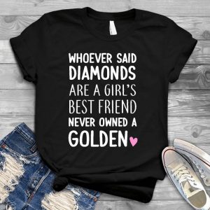 Golden Retrivers Are Girls Best Friend Dog Lover Gift Best Friend, Golden Retriever Gift, Golden Retriever Mom