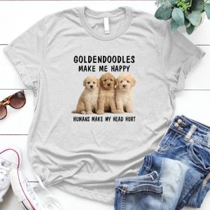 Goldendoodles Make Me Happy, Humans Make My Head Hurt Best Gift For Dog Lover, Quotes For Dog Lover Goldendoodles Make Me Happy, Golden Retrievers Make Me Happy
