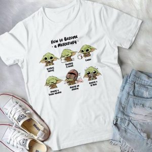 How To Become A Mercenary Baby Yoda Shirt - Funny Yoda Baby In Starr Warrs Handmade Shirt