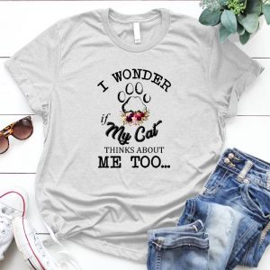 I Wonder If My Cat Think About Me Cat Mom Cat Lover Gift, Cute Cat, Cat Mom Lover