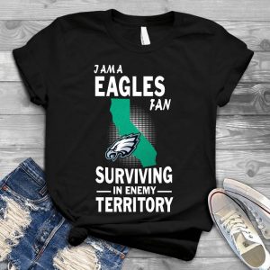 I'm Eagles Fan Surviving In Enemy Territory California Eagless Philadelphiia Eagles Fan Surviving In, A Philadelphiia Eagless Fan, Philadelphiia Eagless Fan