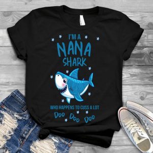 I'm Nana Shark Who Happens To Cuss A Lot Nana Gift Mother's Day Mom, Aunt, Grandma,meme,nana,nana Gift, Best Gift For Family's Members